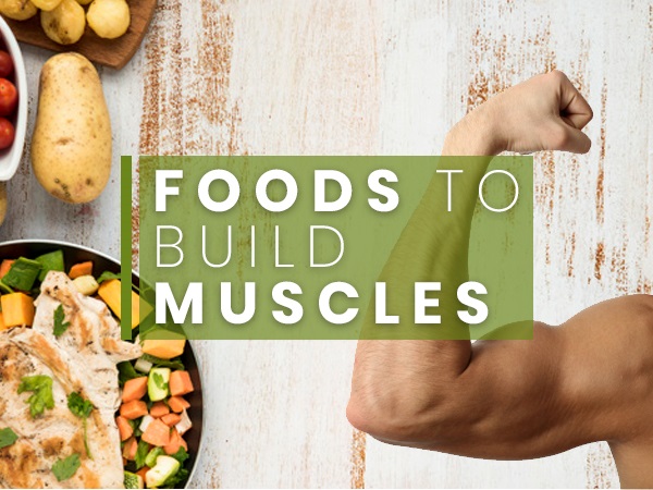 Foods That Help Increase Muscle for Gymers