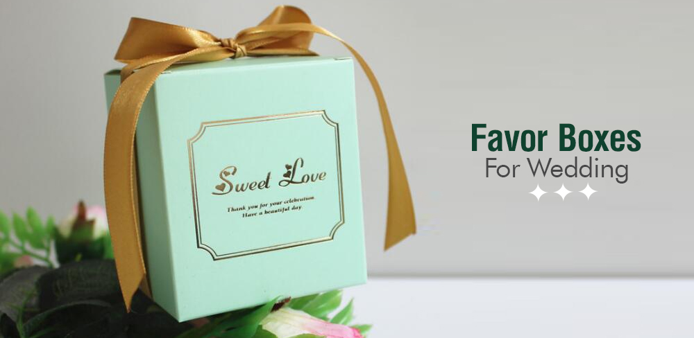How To Get Best Favor Boxes For Wedding