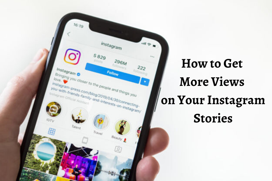 How to Get More Views on Instagram