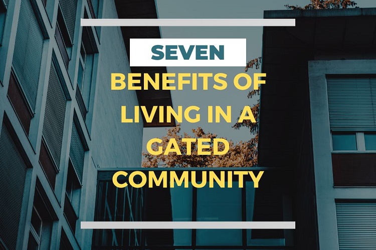 Seven Benefits of Living in a Gated Community