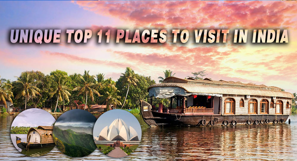 UNIQUE TOP 11 PLACES TO VISIT IN INDIA