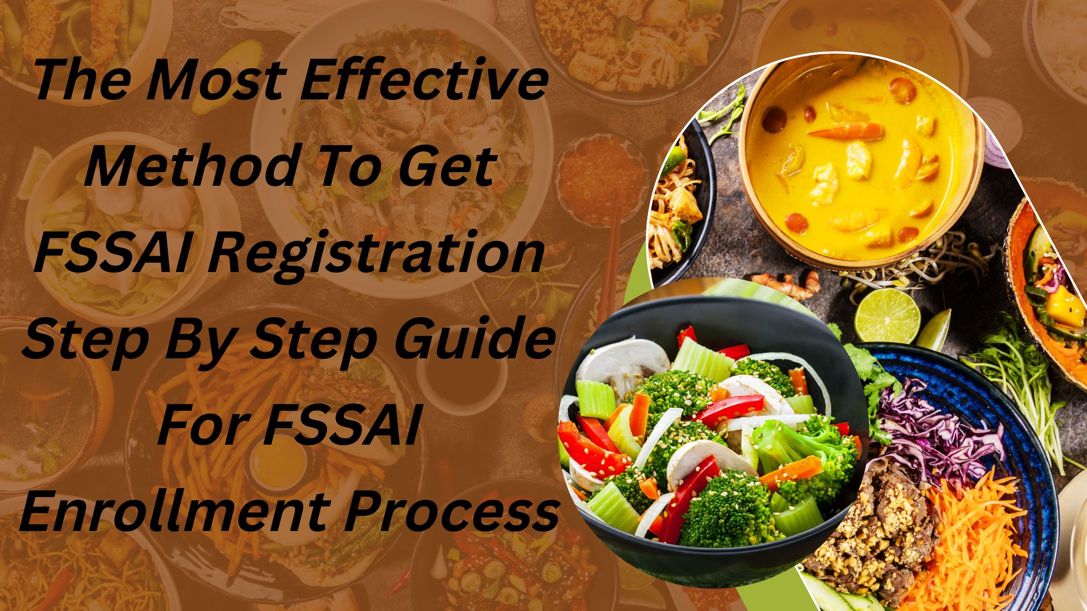 The Most Effective Method To Get FSSAI Registration Step By Step Guide For FSSAI Enrollment Process