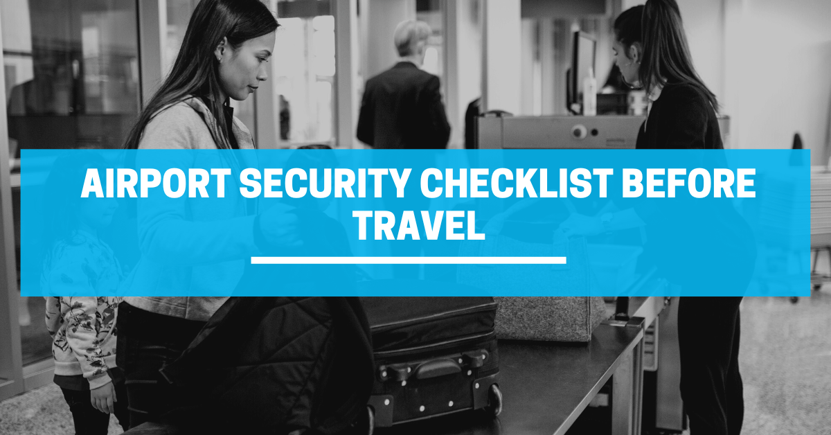 Airport Security Checklist Before Travel