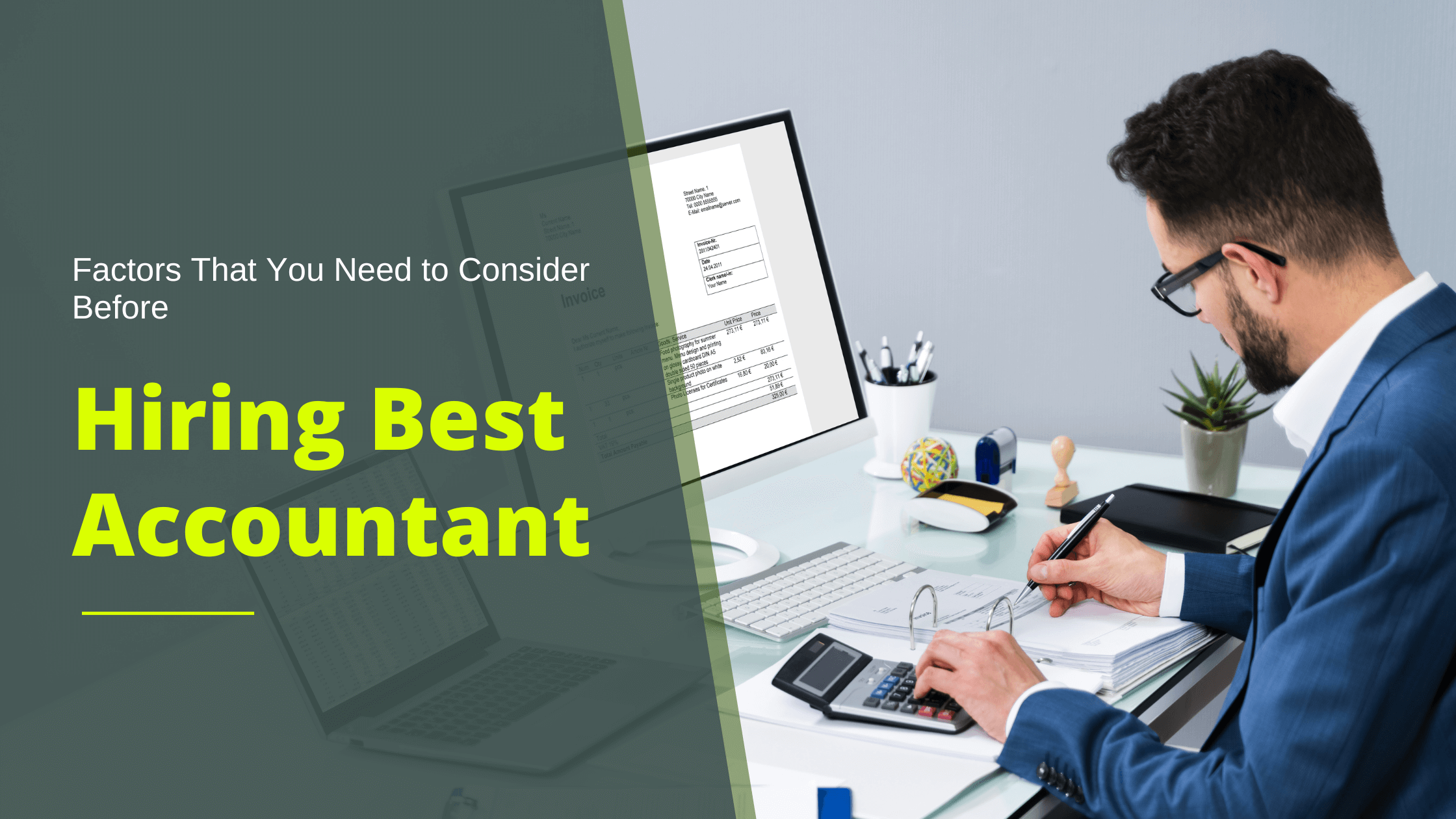 Factors That You Need to Consider Before Hiring Best Accountant