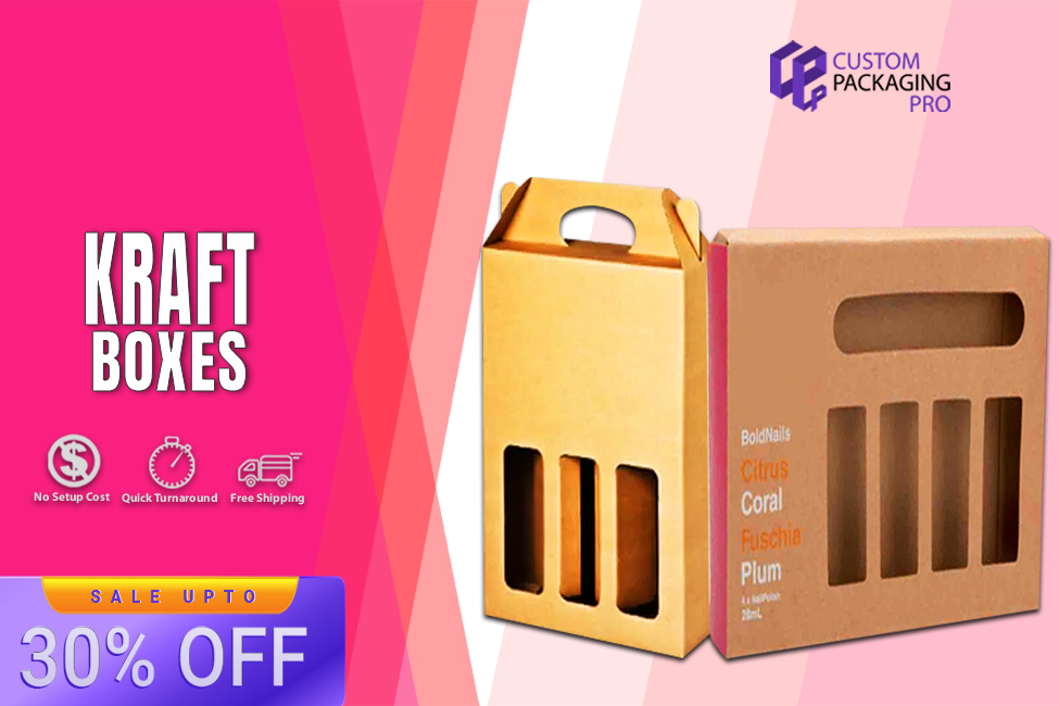 Get better sales with customized Kraft Boxes