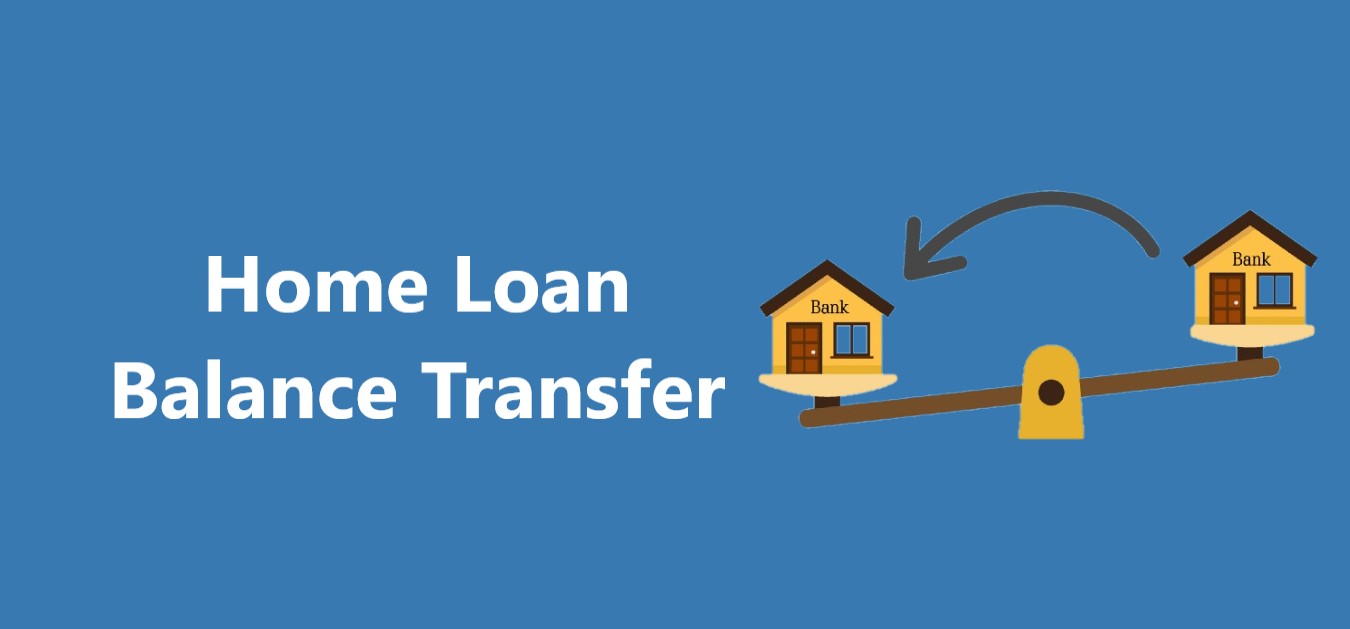 How to Transfer Home Loan Balance in India?