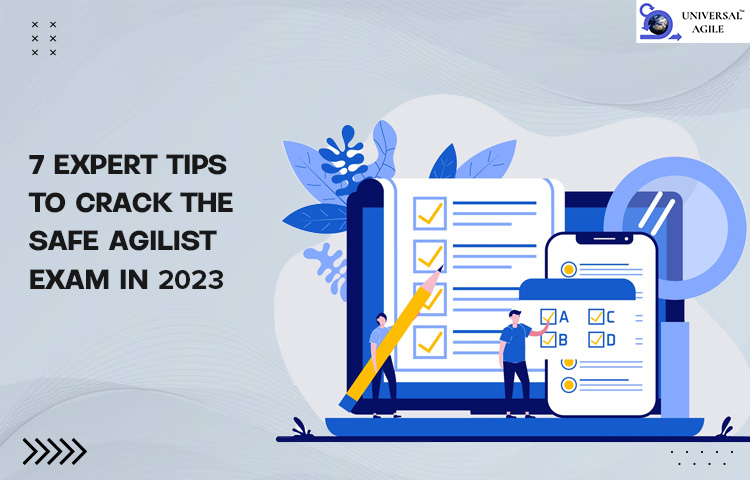 7 Expert Tips to Crack the Safe Agilist Exam in 2023