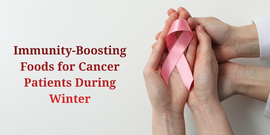 Immunity-Boosting Foods for Cancer Patients During Winter